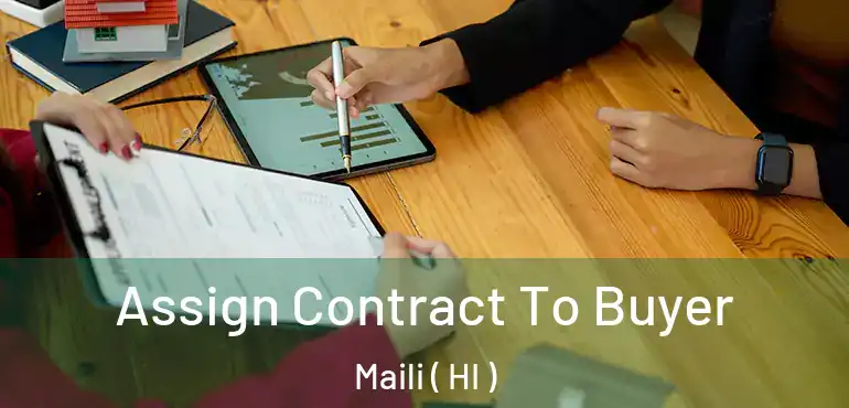  Assign Contract To Buyer Maili ( HI )