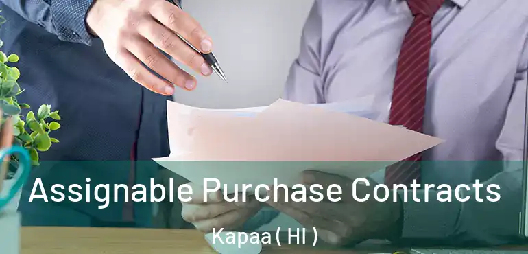  Assignable Purchase Contracts Kapaa ( HI )