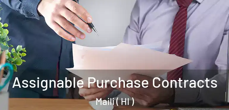  Assignable Purchase Contracts Maili ( HI )