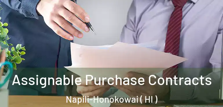  Assignable Purchase Contracts Napili-Honokowai ( HI )
