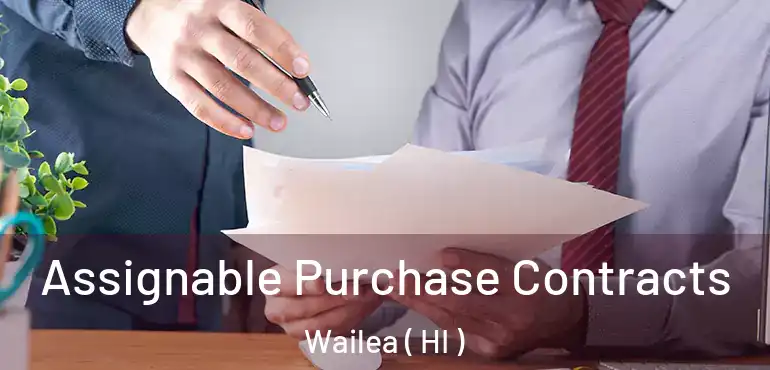  Assignable Purchase Contracts Wailea ( HI )