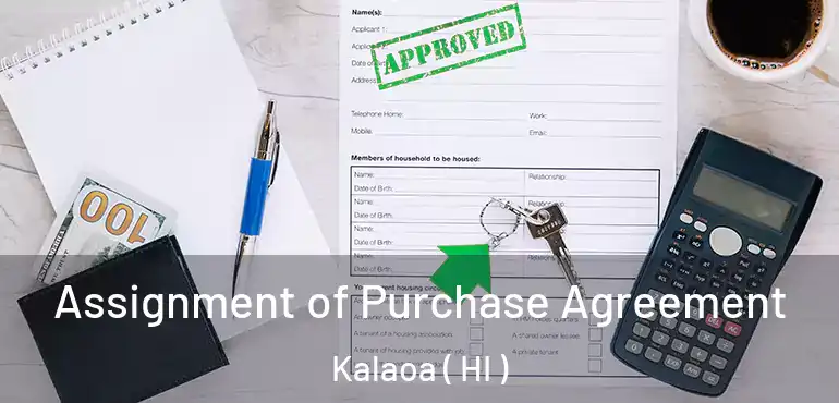  Assignment of Purchase Agreement Kalaoa ( HI )