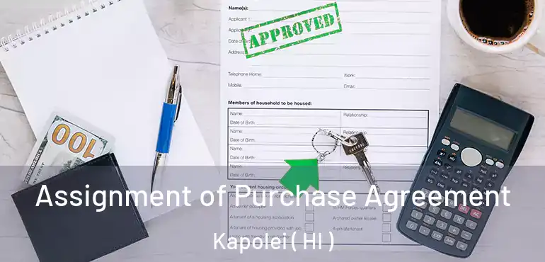  Assignment of Purchase Agreement Kapolei ( HI )