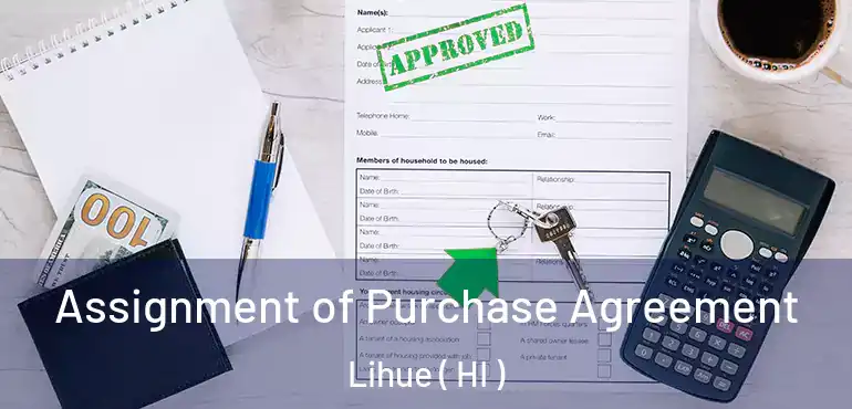  Assignment of Purchase Agreement Lihue ( HI )