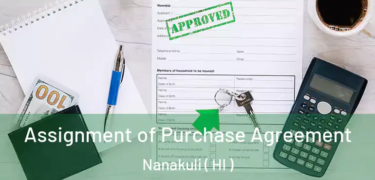  Assignment of Purchase Agreement Nanakuli ( HI )
