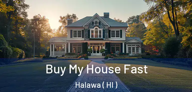  Buy My House Fast Halawa ( HI )