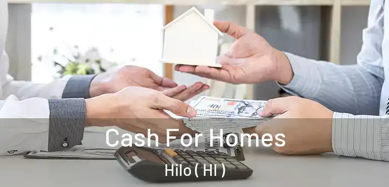  Cash For Homes Hilo ( HI )