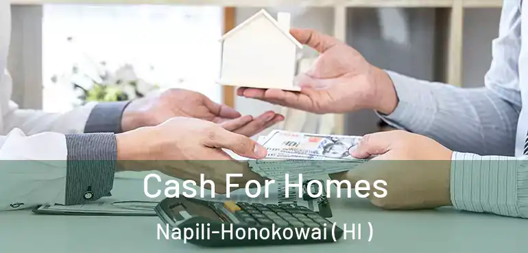  Cash For Homes Napili-Honokowai ( HI )