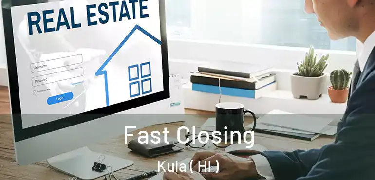 Fast Closing Kula ( HI )