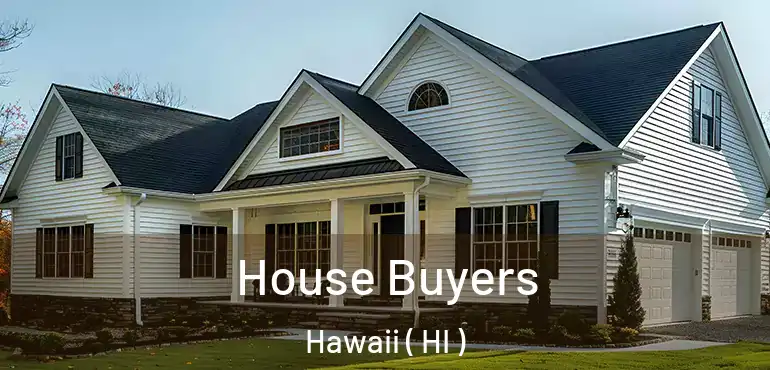  House Buyers Hawaii ( HI )