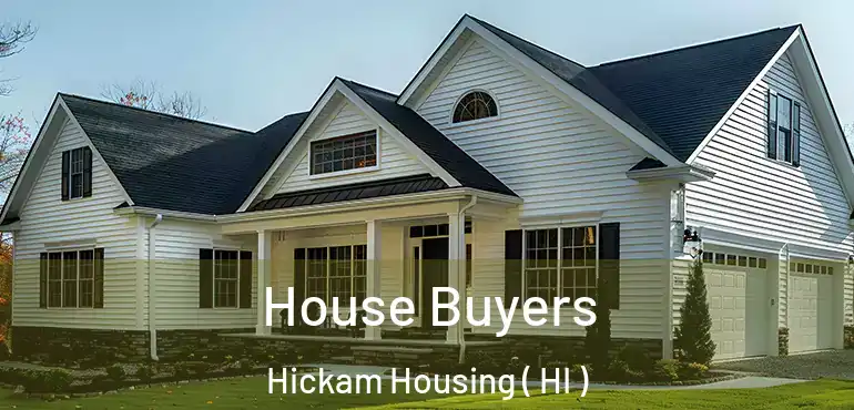  House Buyers Hickam Housing ( HI )