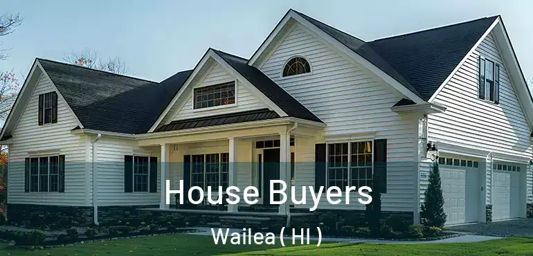  House Buyers Wailea ( HI )