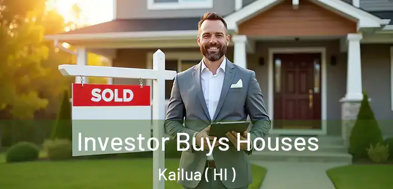  Investor Buys Houses Kailua ( HI )