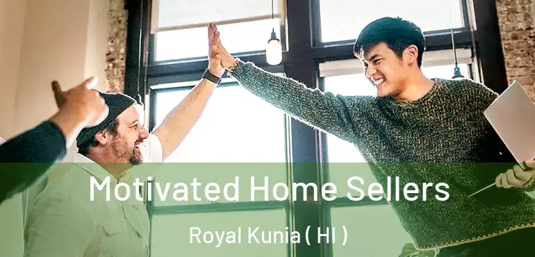  Motivated Home Sellers Royal Kunia ( HI )