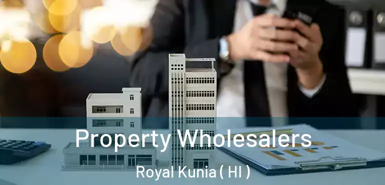  Property Wholesalers Royal Kunia ( HI )