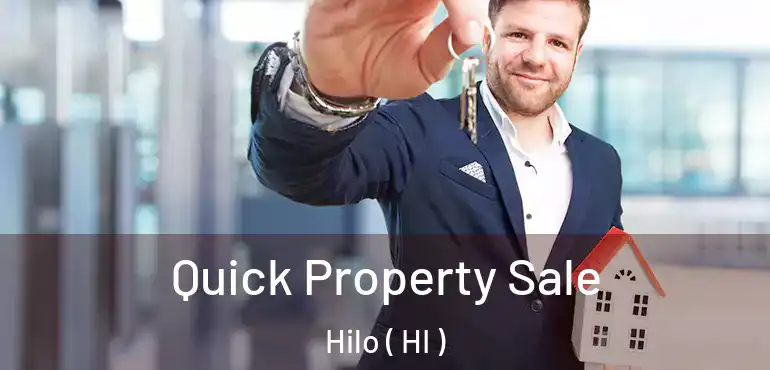  Quick Property Sale Hilo ( HI )