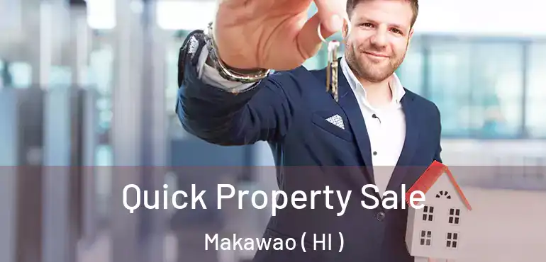  Quick Property Sale Makawao ( HI )