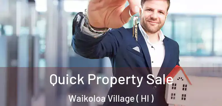  Quick Property Sale Waikoloa Village ( HI )