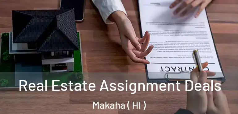  Real Estate Assignment Deals Makaha ( HI )