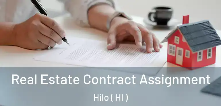  Real Estate Contract Assignment Hilo ( HI )