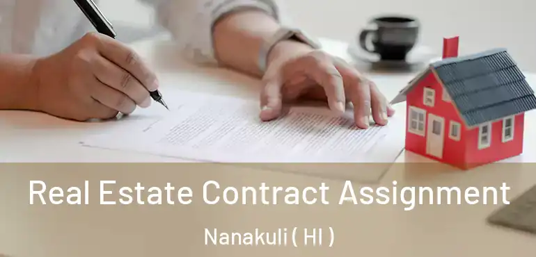  Real Estate Contract Assignment Nanakuli ( HI )