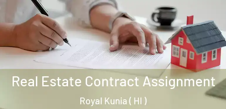  Real Estate Contract Assignment Royal Kunia ( HI )