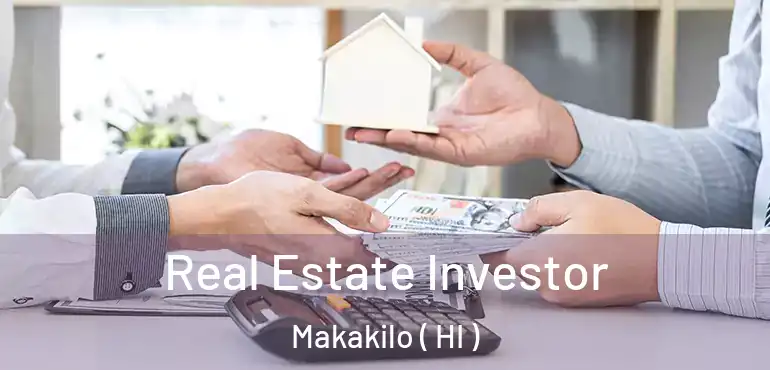  Real Estate Investor Makakilo ( HI )