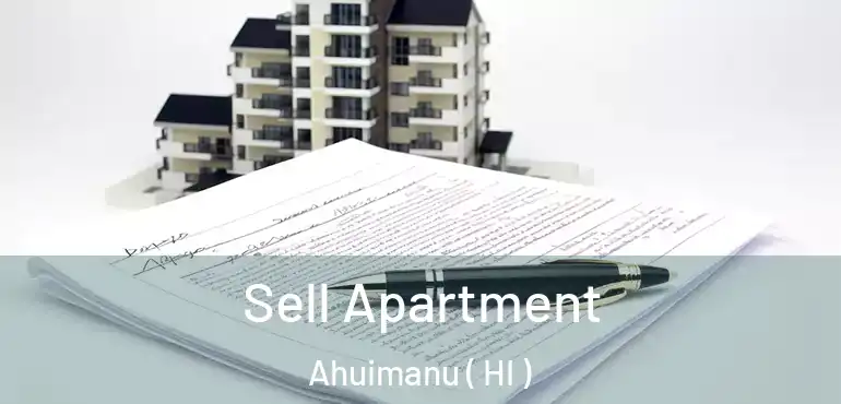  Sell Apartment Ahuimanu ( HI )