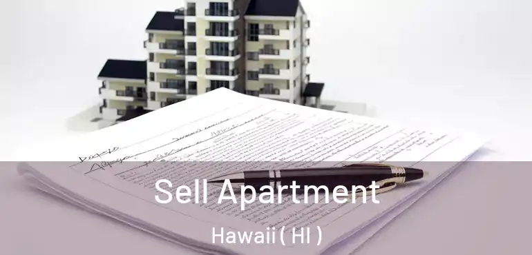  Sell Apartment Hawaii ( HI )