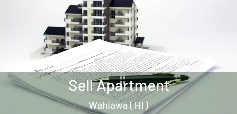  Sell Apartment Wahiawa ( HI )