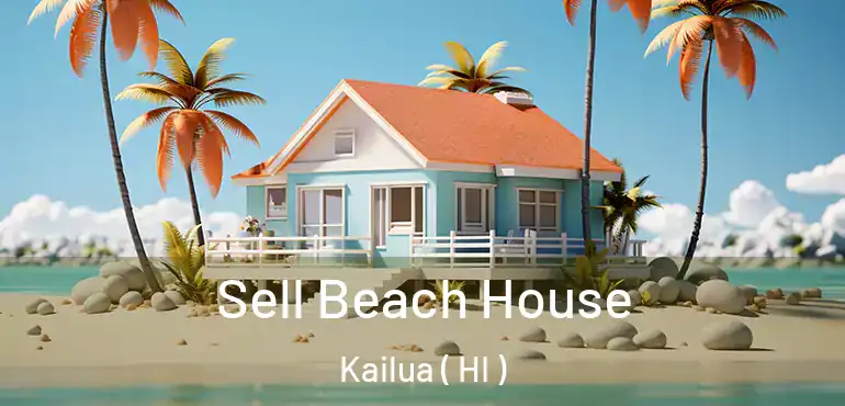  Sell Beach House Kailua ( HI )