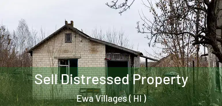  Sell Distressed Property Ewa Villages ( HI )