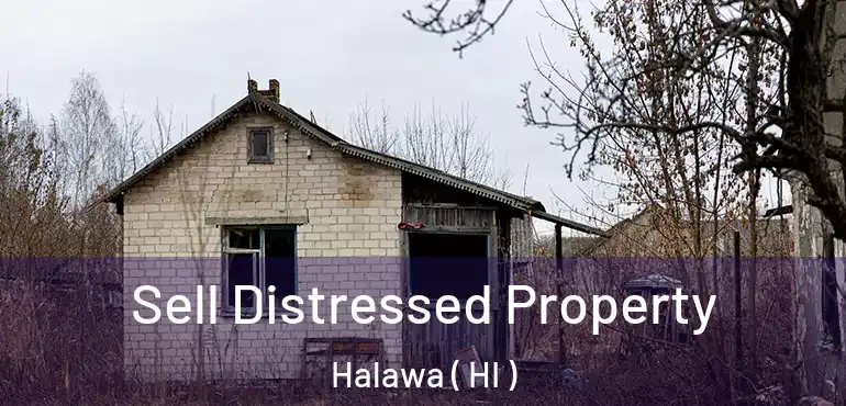  Sell Distressed Property Halawa ( HI )