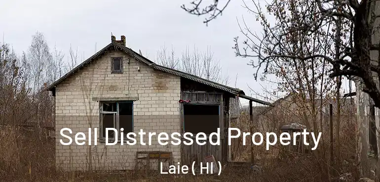  Sell Distressed Property Laie ( HI )