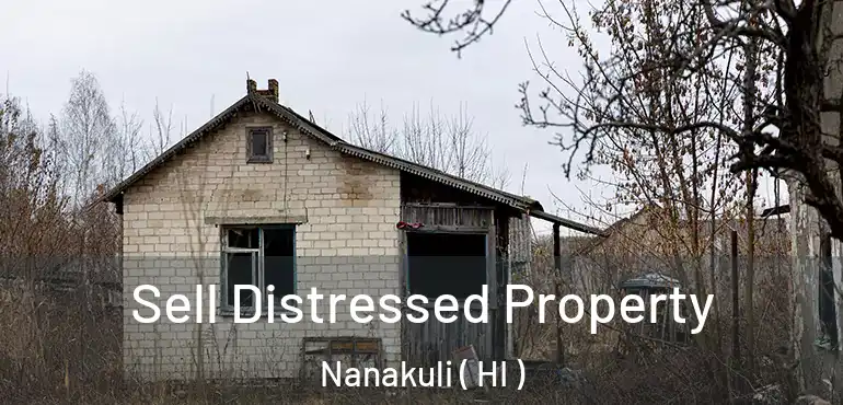  Sell Distressed Property Nanakuli ( HI )