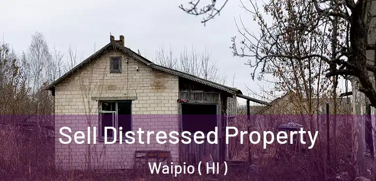  Sell Distressed Property Waipio ( HI )