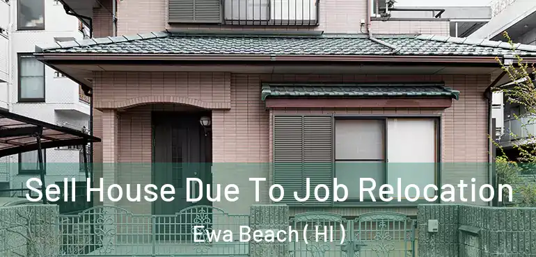  Sell House Due To Job Relocation Ewa Beach ( HI )