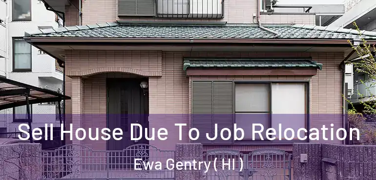  Sell House Due To Job Relocation Ewa Gentry ( HI )
