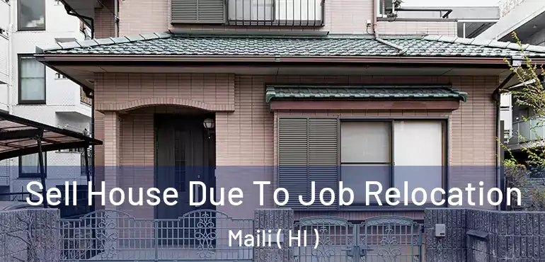  Sell House Due To Job Relocation Maili ( HI )