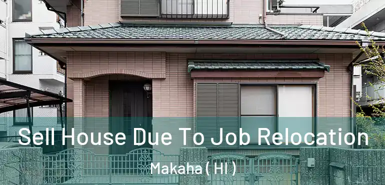  Sell House Due To Job Relocation Makaha ( HI )