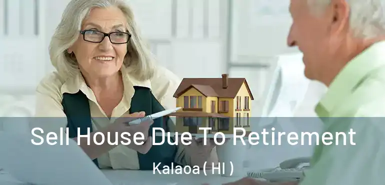 Sell House Due To Retirement Kalaoa ( HI )