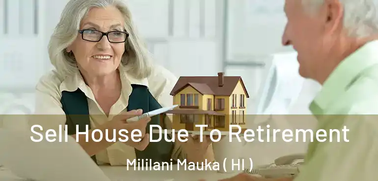  Sell House Due To Retirement Mililani Mauka ( HI )