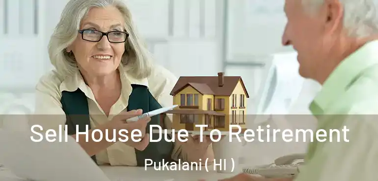  Sell House Due To Retirement Pukalani ( HI )
