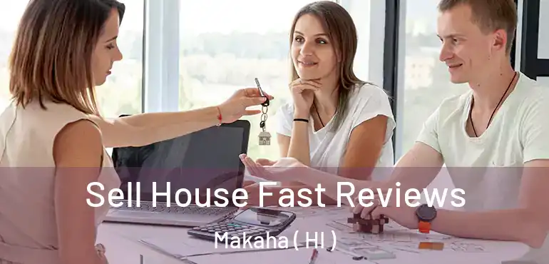  Sell House Fast Reviews Makaha ( HI )