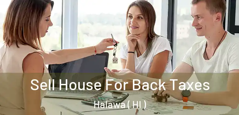  Sell House For Back Taxes Halawa ( HI )