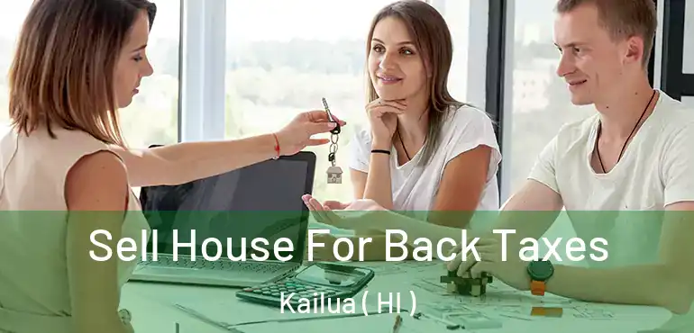  Sell House For Back Taxes Kailua ( HI )