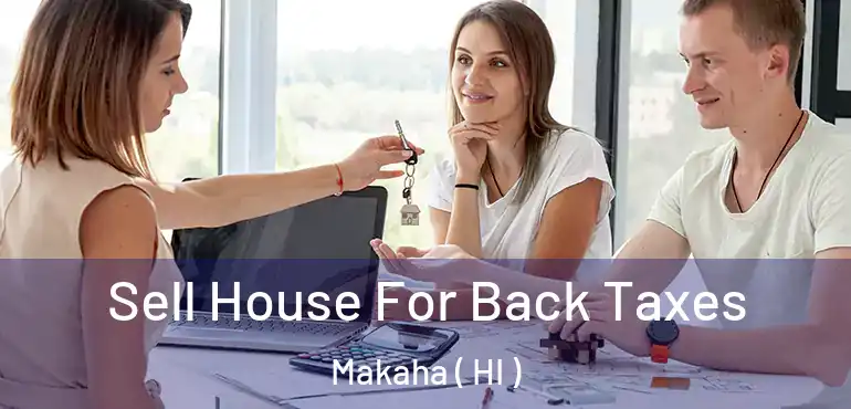  Sell House For Back Taxes Makaha ( HI )