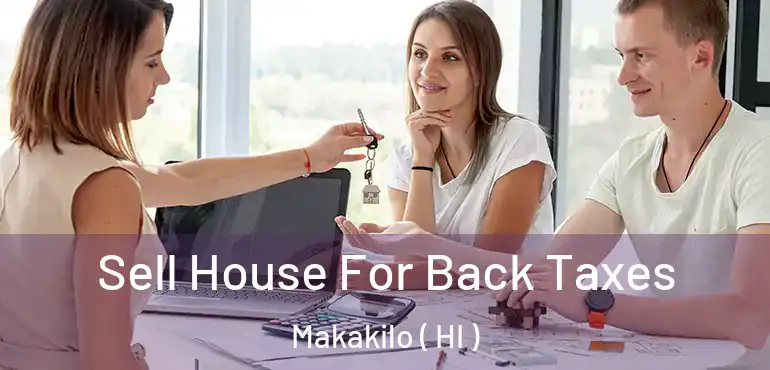  Sell House For Back Taxes Makakilo ( HI )