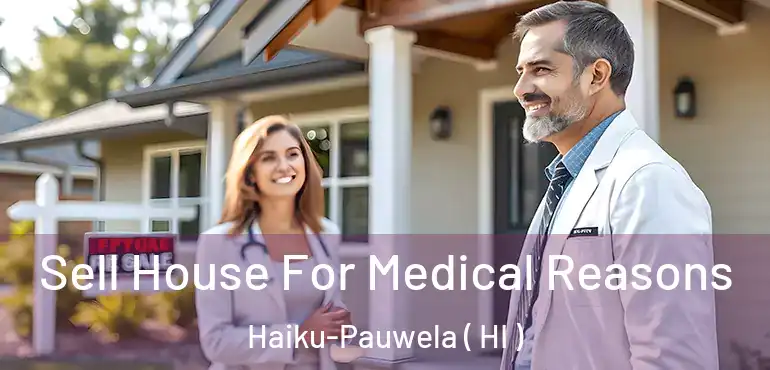  Sell House For Medical Reasons Haiku-Pauwela ( HI )