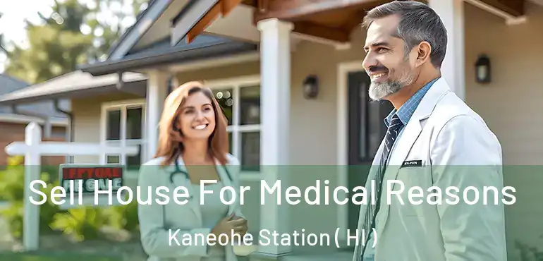  Sell House For Medical Reasons Kaneohe Station ( HI )